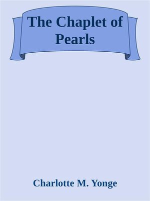 cover image of The Chaplet of Pearls